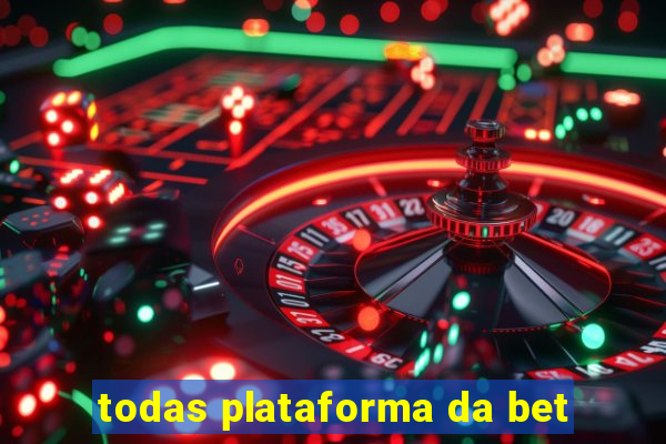 todas plataforma da bet